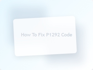 How to Fix P1292 Code